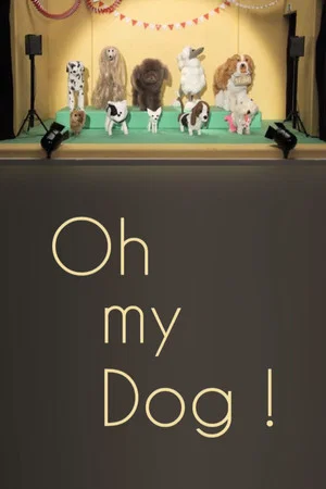 Постер: Oh my Dog!