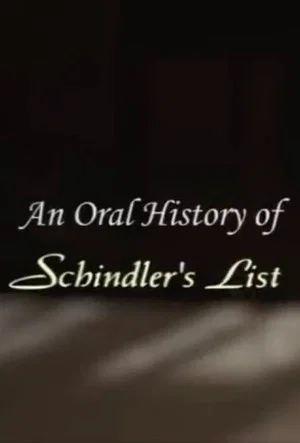 Постер: An Oral History of: Schindler's List