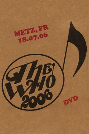 Постер: The Who: Metz 7/18/2006