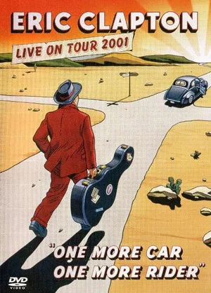Постер: Eric Clapton: One More Car One More Rider