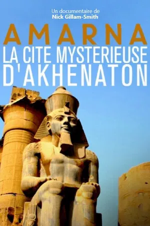 Постер: Amarna, la cité mystérieuse d'Akhenaton