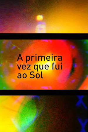 Постер: A primeira vez que fui ao Sol