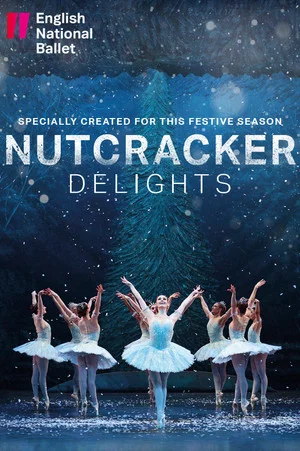 Постер: Nutcracker Delights: English National Ballet