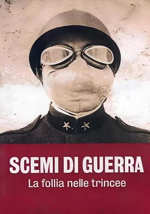 Постер: Scemi di guerra - La follia nelle trincee