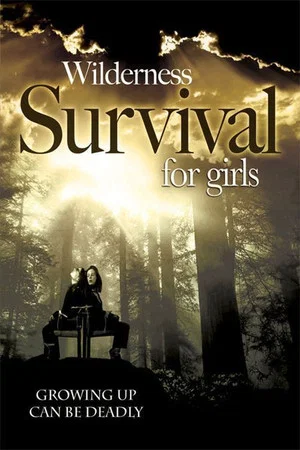 Постер: Wilderness Survival for Girls