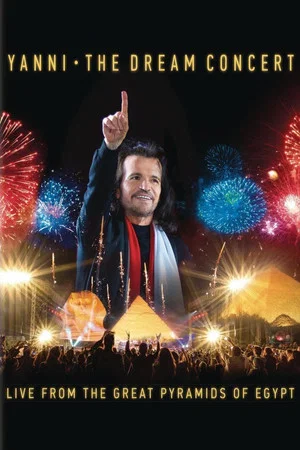 Постер: The Dream Concert - Live from the Great Pyramids of Egypt