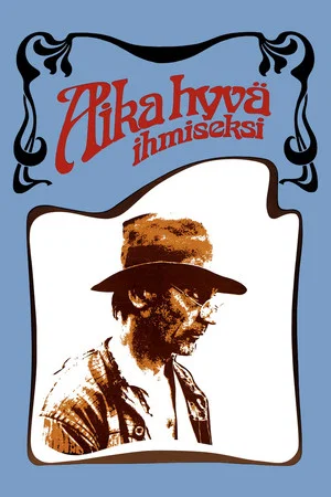 Постер: Aika hyvä ihmiseksi