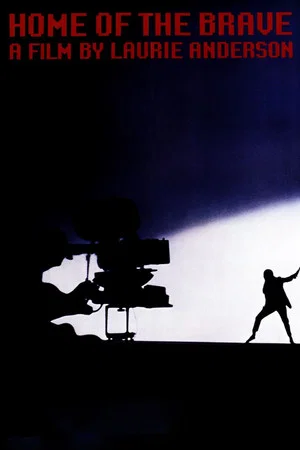 Постер: Home of the Brave: A Film by Laurie Anderson