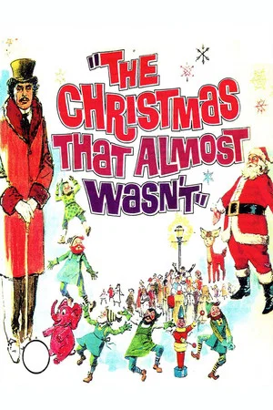 Постер: The Christmas That Almost Wasn't