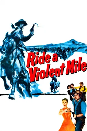 Постер: Ride a Violent Mile