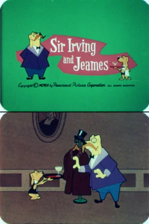 Постер: Sir Irving and Jeames