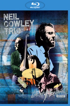 Постер: Neil Cowley Trio: Live at Montreux