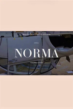 Постер: Norma - La Monnaie / De Munt