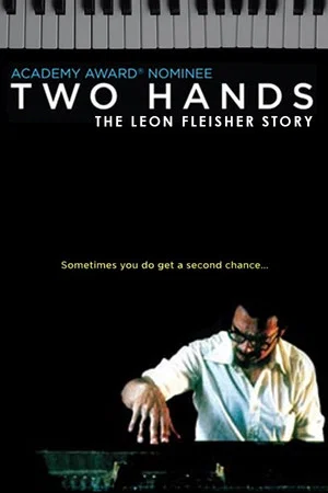 Постер: Two Hands: The Leon Fleisher Story
