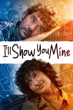 Постер: I'll Show You Mine