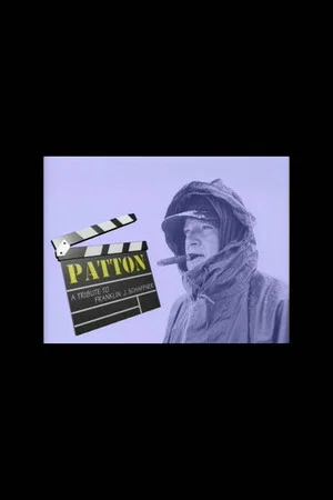 Постер: Patton: A Tribute to Franklin J. Schaffner