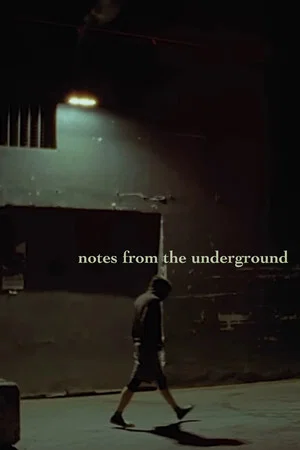 Постер: NOTES FROM THE UNDERGROUND