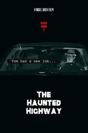 Постер: Bad Ben 7: The Haunted Highway