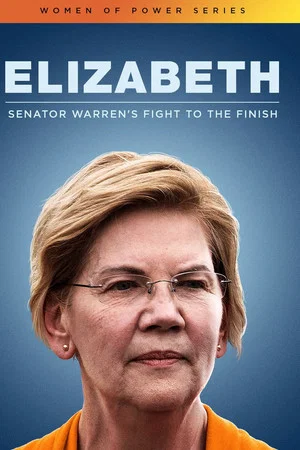 Постер: Elizabeth: Senator Warren's Fight To The Finish