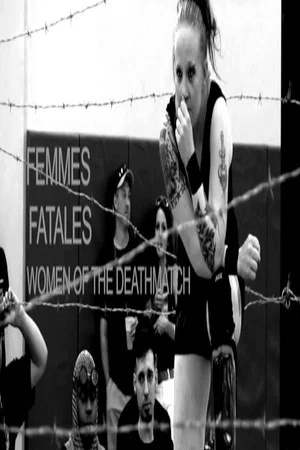 Постер: Femmes Fatales: Women of The Deathmatch