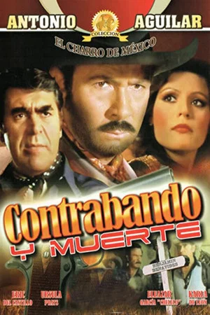 Постер: Contrabando y muerte