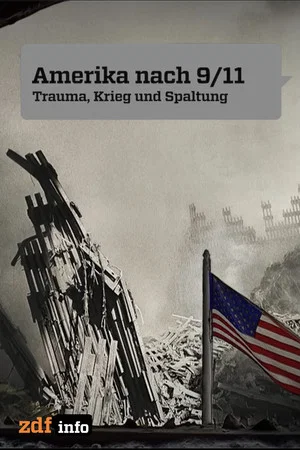 Постер: Amerika nach 9/11 - Trauma Krieg und Spaltung