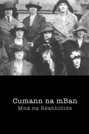 Постер: Cumann na mBan: Women of the Revolution