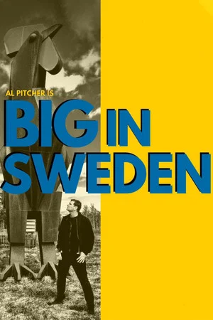 Постер: Al Pitcher – Big in Sweden
