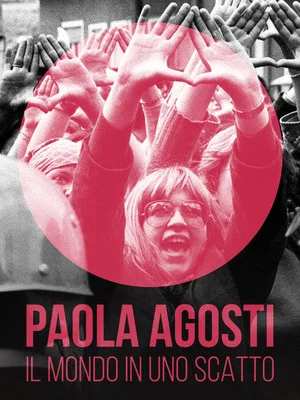 Постер: Paola Agosti, il mondo in uno scatto