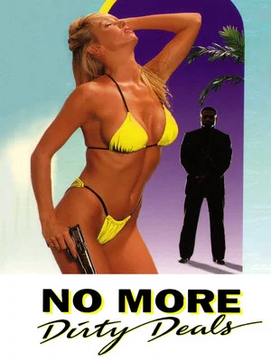 Постер: No More Dirty Deals