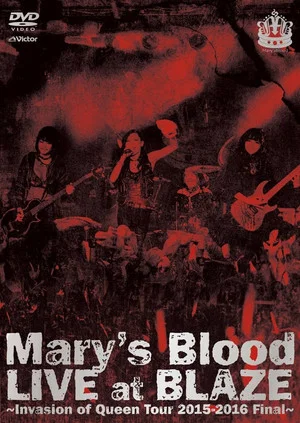 Постер: Mary's Blood LIVE at BLAZE ~Invasion of Queen Tour 2015-2016 Final~