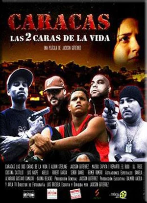 Постер: Caracas, las 2 caras de la vida