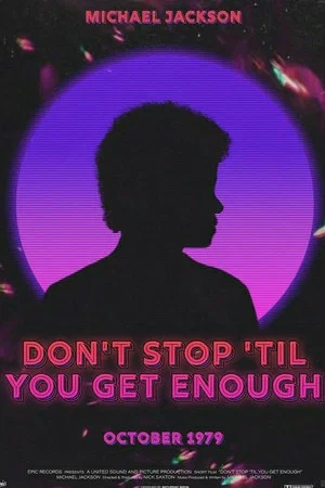 Постер: Michael Jackson: Don't Stop 'Til You Get Enough