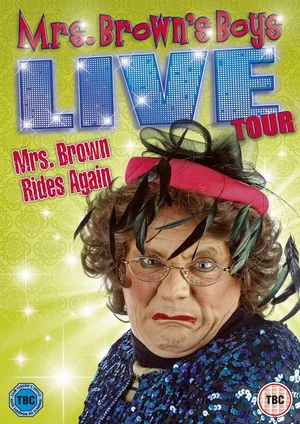 Постер: Mrs. Brown's Boys Live Tour: Mrs. Brown Rides Again