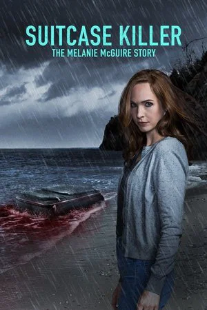 Постер: Suitcase Killer: The Melanie McGuire Story