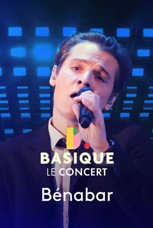 Постер: Benabar - Basique, le concert