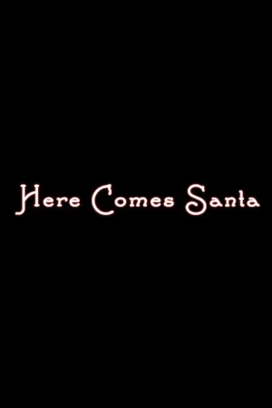 Постер: Here Comes Santa