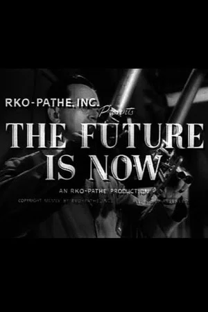 Постер: The Future Is Now