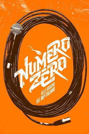 Постер: Numero Zero: The Roots of Italian Rap