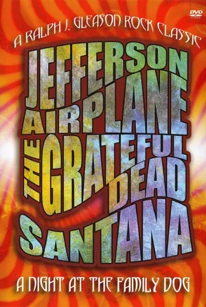 Постер: San Francisco Rock: A Night at the Family Dog