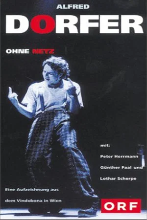 Постер: Alfred Dorfer - Ohne Netz