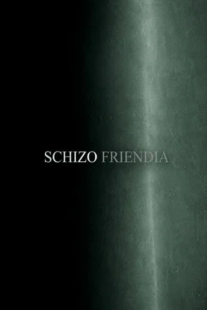Постер: Skizofriendia