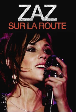 Постер: Zaz: Sur La Route