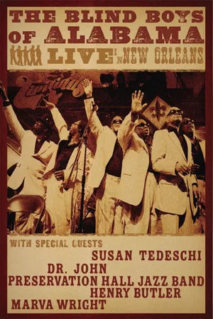 Постер: The Blind Boys of Alabama - Live in New Orleans