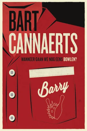 Постер: Bart Cannaerts: Wanneer Gaan We Nog Eens Bowlen?