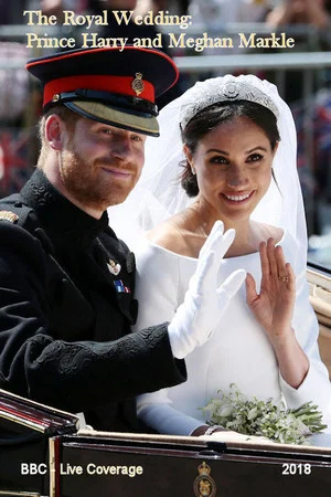 Постер: The Royal Wedding: HRH Prince Harry & Meghan Markle