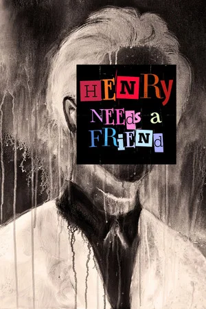 Постер: Henry Needs a Friend