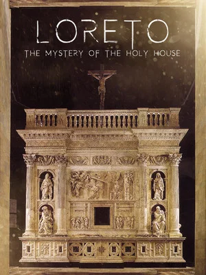 Постер: Loreto: The Mystery of The Holy House