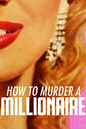 Постер: How to Murder a Millionaire