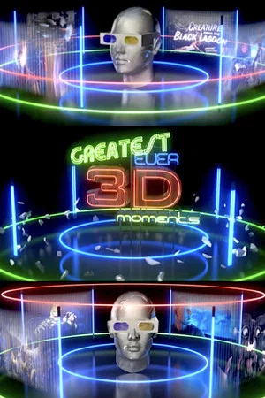 Постер: The Greatest Ever 3D Moments